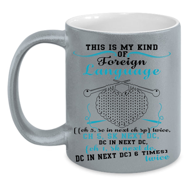 Funny Knitting Coffee Mug, This Is My Kind Of Foreign Language Accent Mug