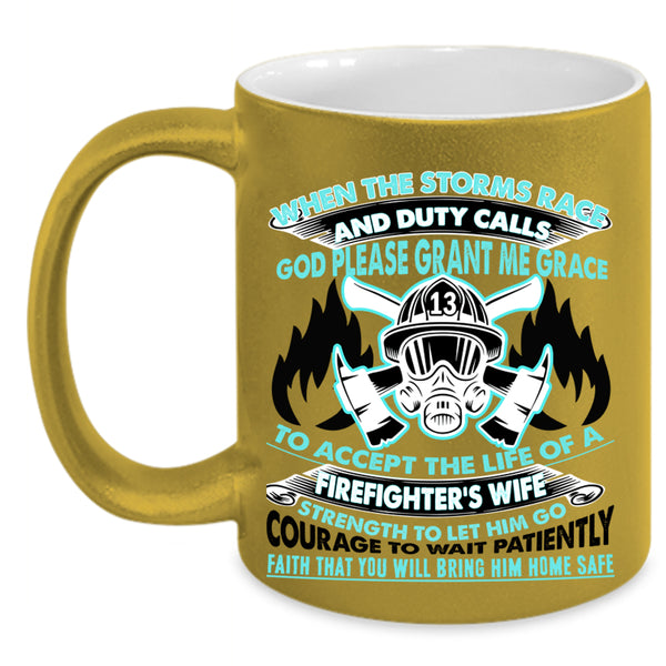 Beautiful Wife Coffee Mug, The Life Of A Firefighter's Wife Accent Mug