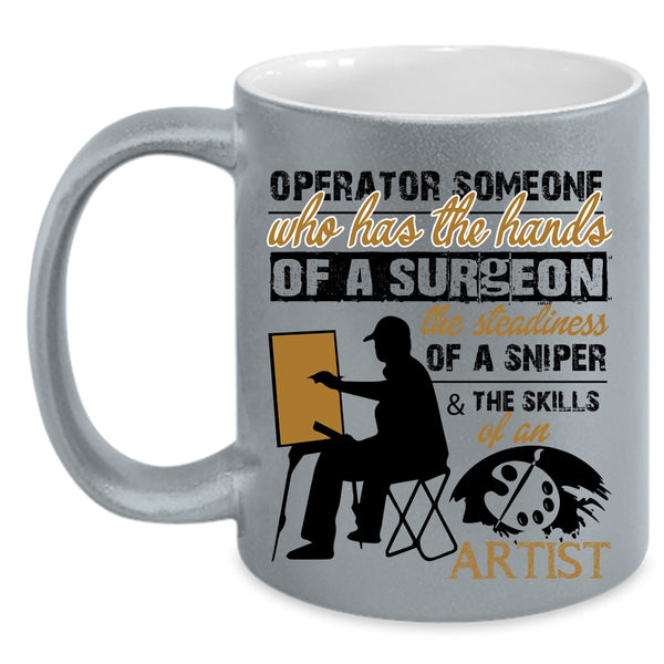 The Skills Of An Artist Coffee Mug, Operator Accent Mug