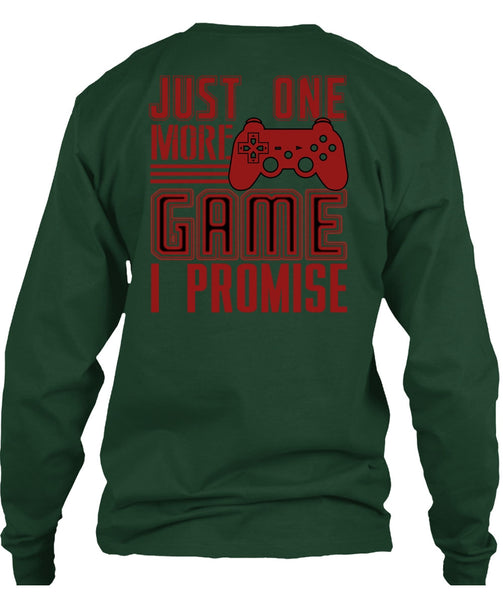 Just One More Game T Shirt, Being A Gamer T Shirt