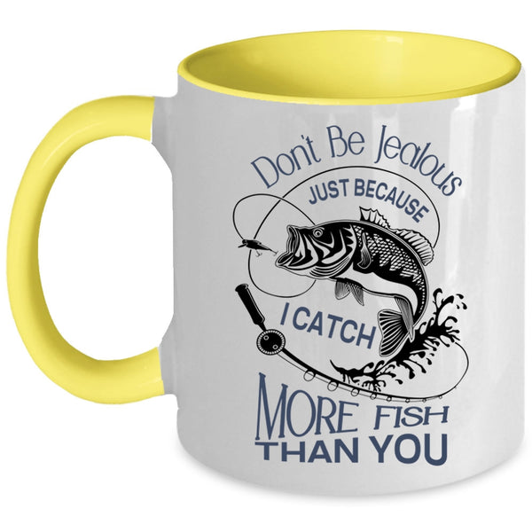 I Catch More Fish Than You Mug, Cool Fisher Cup