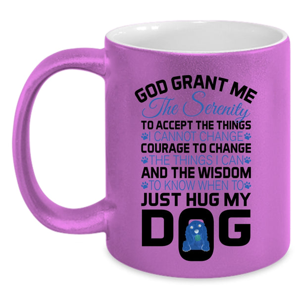Funny Gift For Dog Lovers Coffee Mug, My Dog Accent Mug