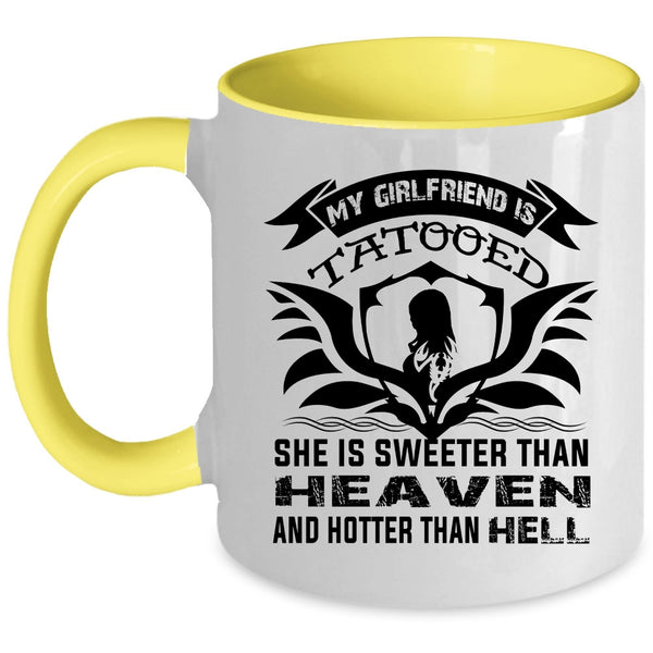 She Is Sweeter Than Heaven Coffee Mug, My Girlfriend Tattooed Accent Mug
