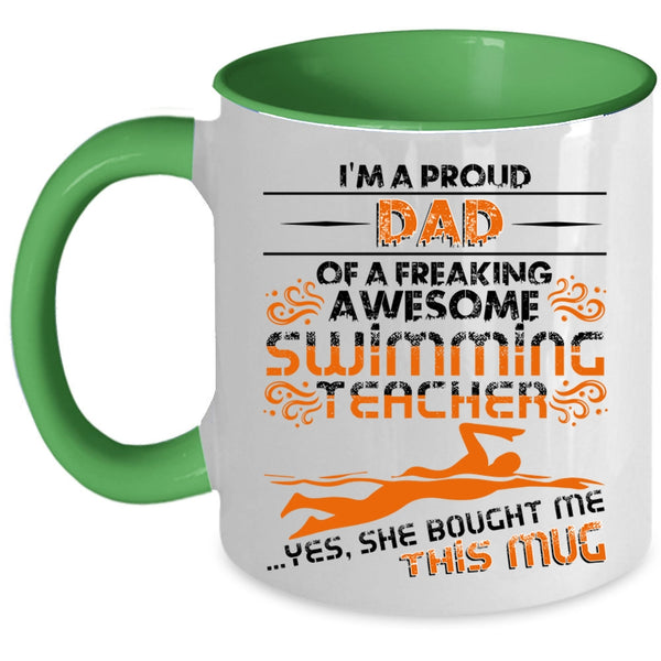 Cool Teacher's Dad Coffee Mug, I'm A Proud Dad Of A Swimming Teacher Accent Mug