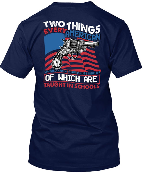 Two Things Every American T Shirt, Being A Gunner T Shirt