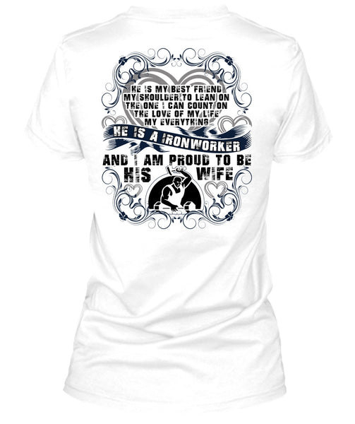Proud To Be His Wife T Shirt, I Love Ironworker T Shirt