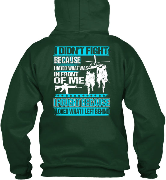 I Hated What Was In Front Of Me T Shirt, Being A Veteran T Shirt