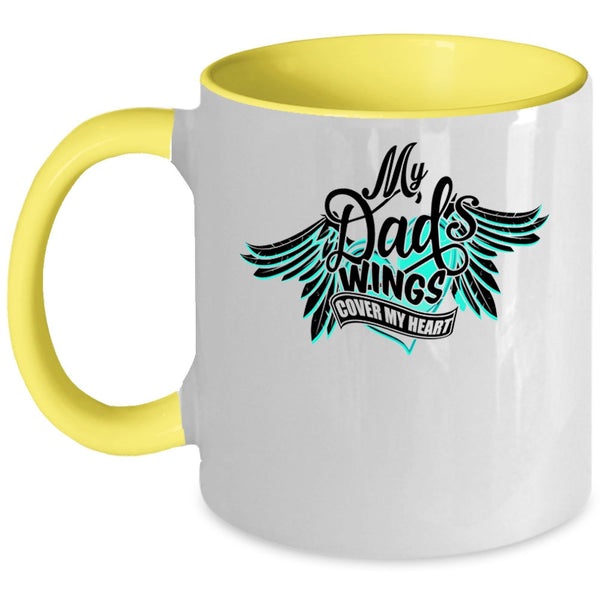 My Dad Coffee Mug, My Dad's Wings Cover My Heart Accent Mug