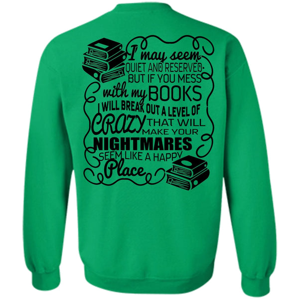 I Love Book T Shirt, You Mess With My Book Sweatshirt