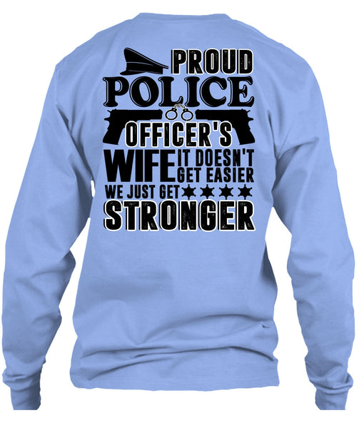 Proud Police Officer's Wife T Shirt, I Love Police T Shirt