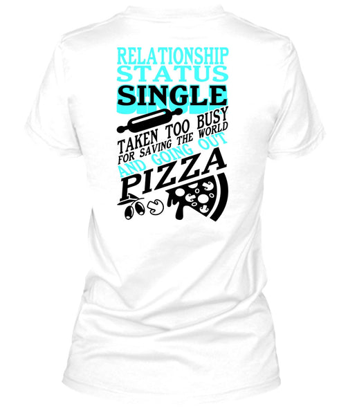 Relationship Status Single T Shirt, I Love My Life T Shirt