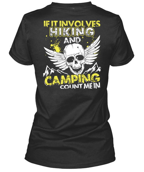 If It Involves Hiking T Shirt, Camping Count Me In T Shirt