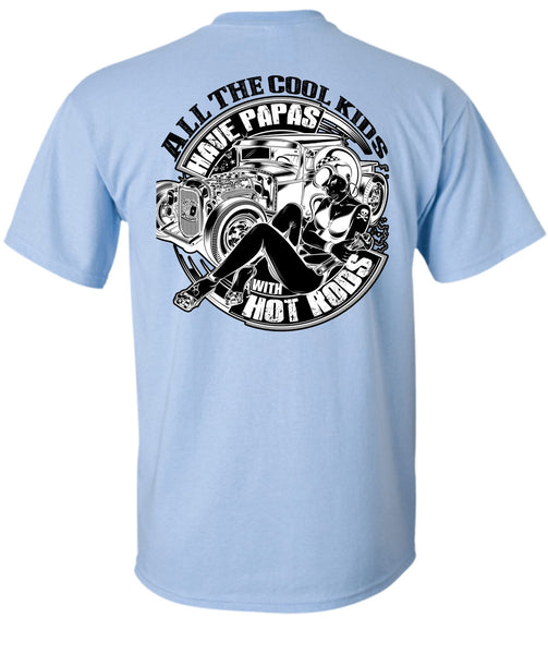 All The Cool Kids Have Papas T Shirt, I Love Trucker T Shirt