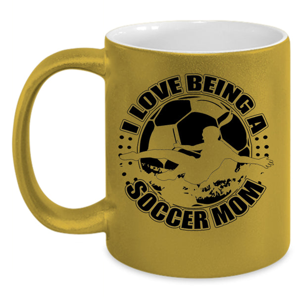 Cute Soccer Mom Coffee Mug, I Love Being A Soccer Mom Accent Mug