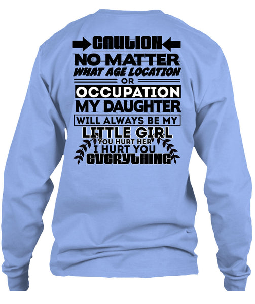 Age Location Or Occupation My Daughter T Shirt, I Love Daughter T Shirt