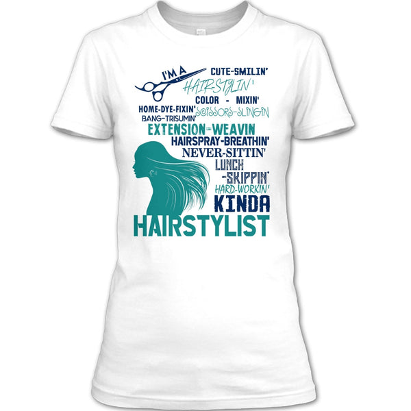 I'm A Hair Stylist T Shirt, Coolest Hair Stylist T Shirt