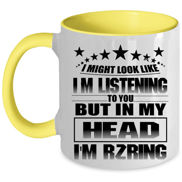 Outdoor Coffee Mug, In My Head I'm Rzring Accent Mug