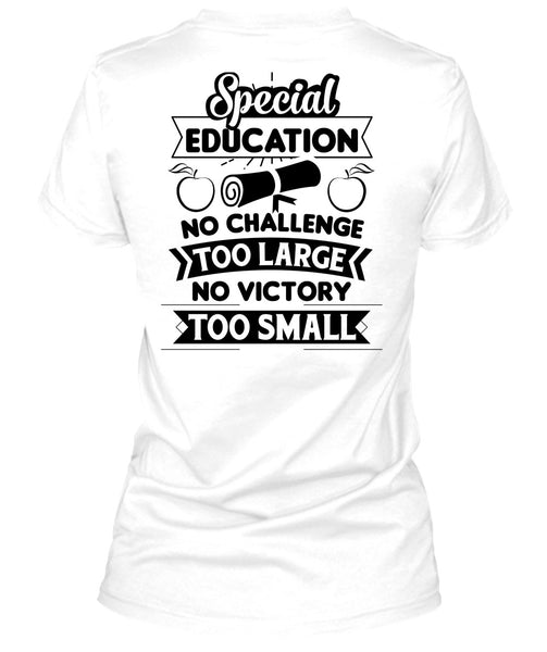 Special Education No Challenge Too Large T Shirt, My Job T Shirt