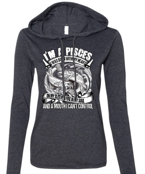 I'm A Pisces T Shirt, I Can't Control T Shirt (Anvil Ladies Ringspun Hooded)