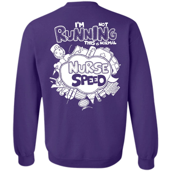 This Is Normal Nurse Speed T Shirt, I Love Nursing Sweatshirt