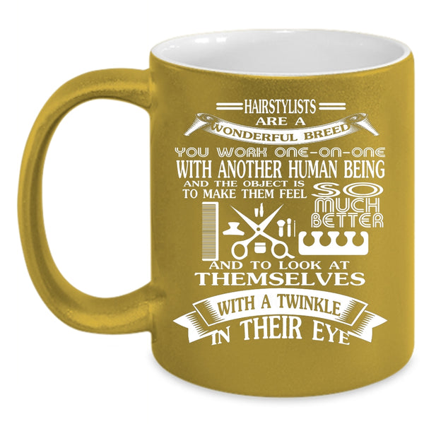 Hairstylists Are A Wonderful Breed Coffee Mug, Awesome Hairstylist Coffee Cup