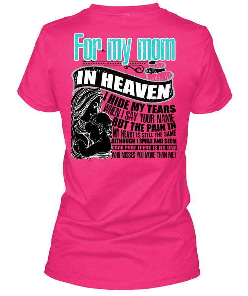 For My Mom In Heaven T Shirt, I Hide My Tears T Shirt, Cool Shirt (Ladies LS Heather V-Neck)