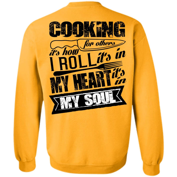 I Love Cooking T Shirt, Cooking For Others Sweatshirt