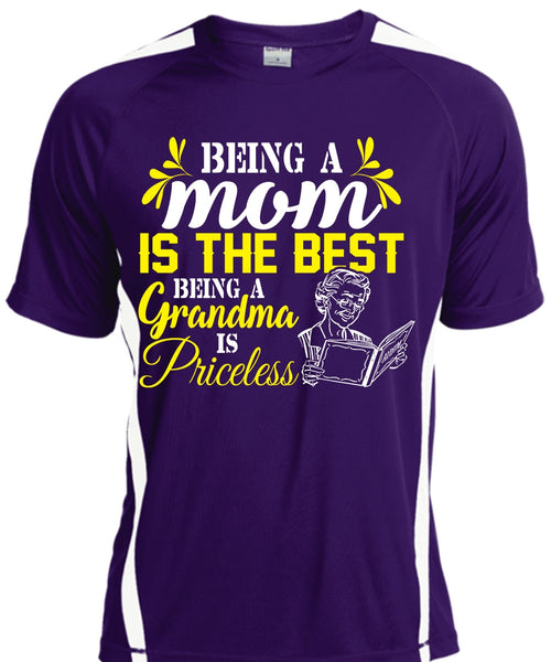 Being A Mom Is The Best Being A Grandma Is Priceless T Shirt, My Love T Shirt