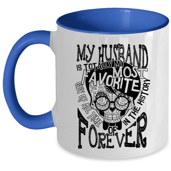 Married Coffee Mug, My Husband Is My Most Favoite Guy Accent Mug