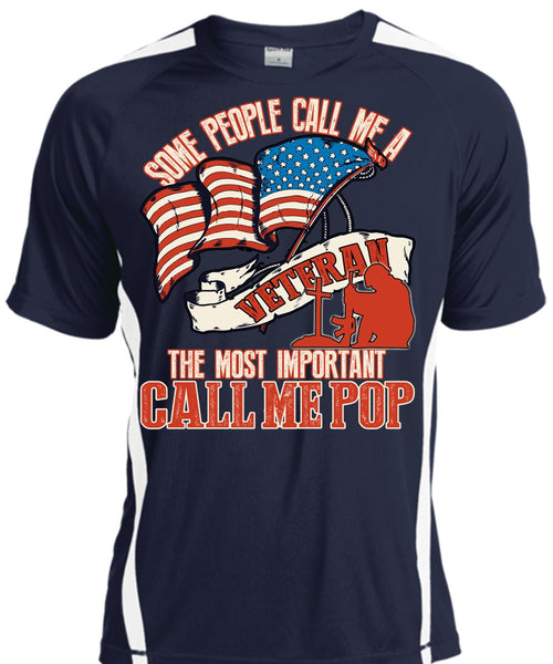 The Most Important Call Me Pop T Shirt, Some People Call Me A Veteran T Shirt, Cool Shirt
