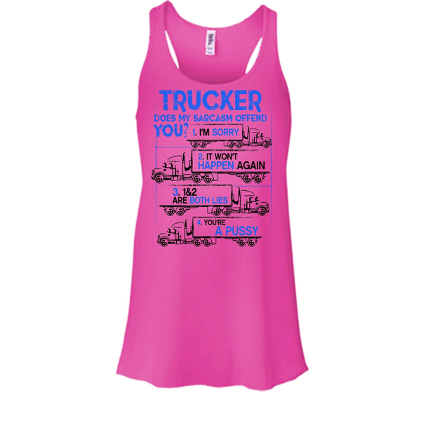 Trucker Does My Sarcasm Offend T Shirt, Coolest Truck Driver Tank Top