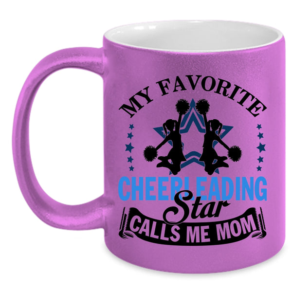 Cute Coffee Mug, My Favorite Cheerleading Star Calls Me Mom Accent Mug