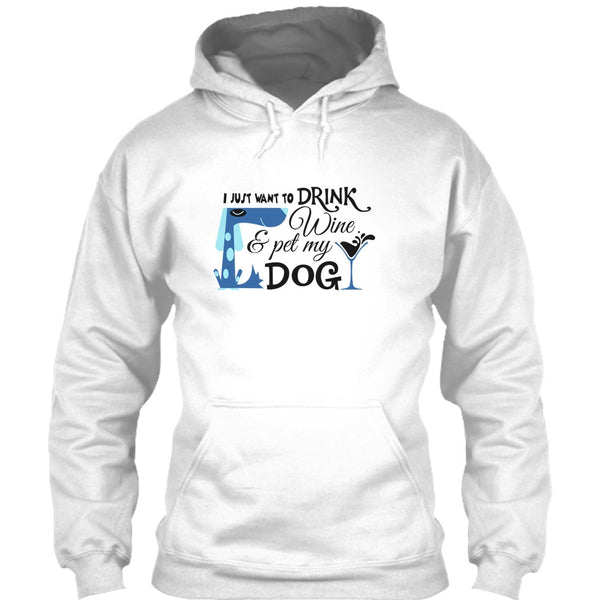 I Just Want To Drink Wine T Shirt, I Love My Dog T Shirt