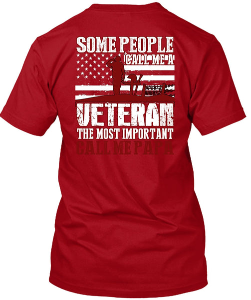 The Most Important Call Me Papa T Shirt, Call Me A Veteran T Shirt