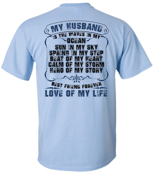 My Husband Is The Waves In My Ocean T Shirt, Being A Husband T Shirt