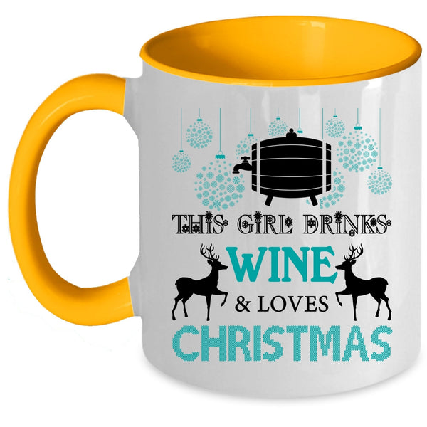 Cute Girls Coffee Mug, This Girl Drinks Wine And Loves Christmas Accent Mug