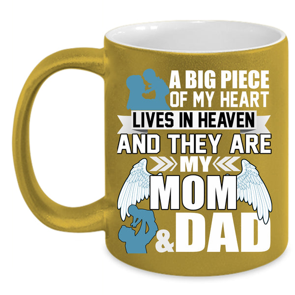 A Big Piece Of My Heart Lives In Heaven Coffee Mug, They Are My Mom And Dad Coffee Cup