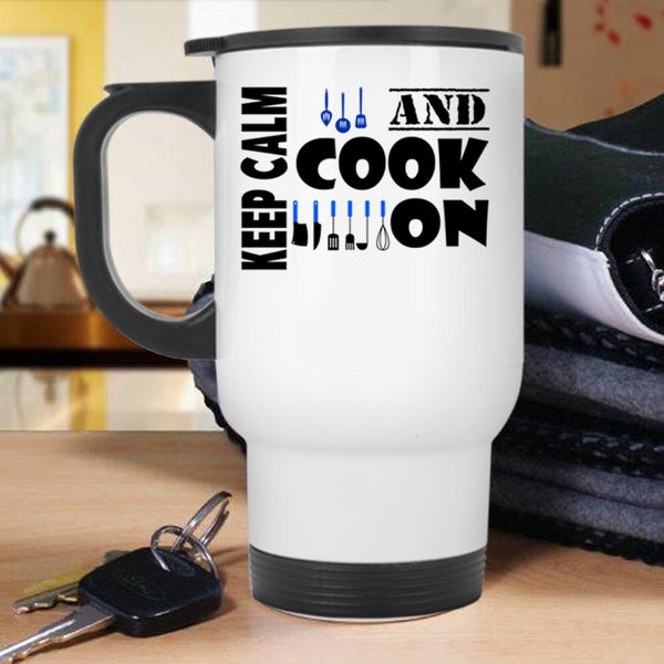 Awesome Gift For Cook Travel Mug, Keep Calm And Cook On Mug