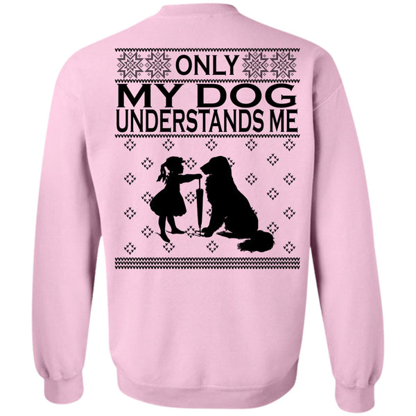 Happy New Year T Shirt, Only My Dog Understands Me Sweatshirt