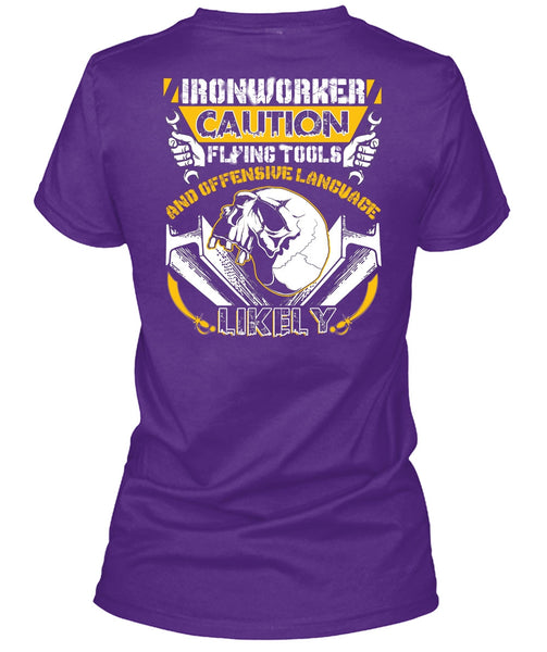 Ironworker Caution Flying Tools T Shirt, Being An Ironworker T Shirt