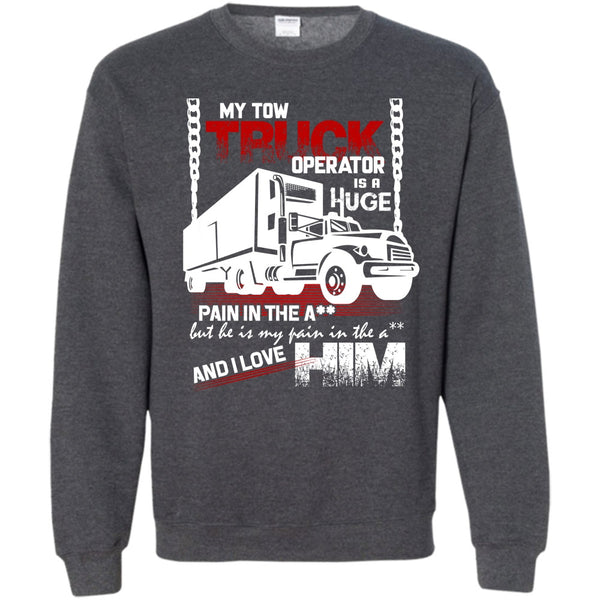 I Love Him T Shirt, I Love My Tow Truck Operator Sweatshirt