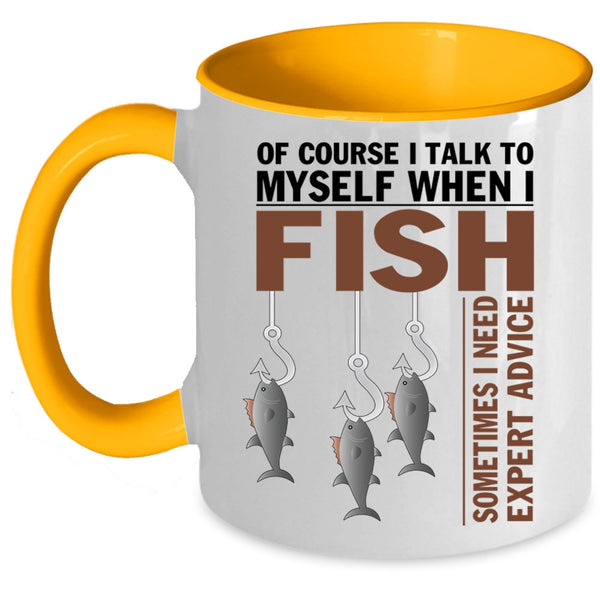 Awesome Fishing Coffee Mug, I Talk To Myself When I Fish Accent Mug