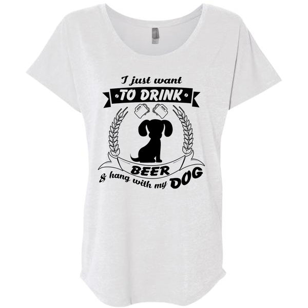 I Just Want To Drink Beer And Hang With My Dog T Shirt, My Favorite T Shirt