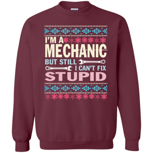 But Still I Can't Fix Stupid T Shirt, Merchanic Merry Christmas Sweatshirt
