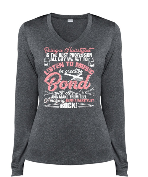 Being A Hair Stylist Is The Best Profession T Shirt, Listen To Music T Shirt, Cool Shirt (Ladies LS Heather V-Neck)