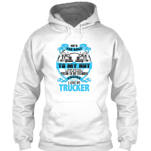 He's The Bolt To My Nut T Shirt, Coolest Trucker's Wife T Shirt