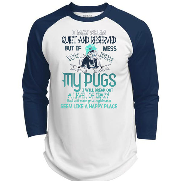You Mess With My Pugs T Shirt, I Love Dogs T Shirt, Awesome T-Shirts  (Polyester Game Baseball Jersey)