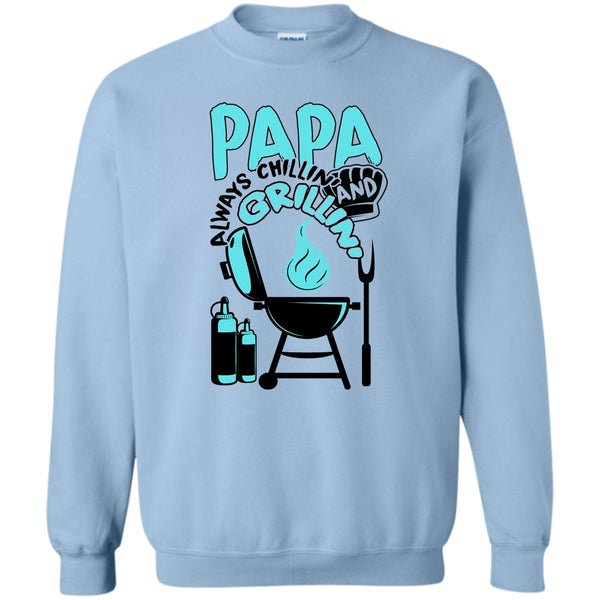 Gift For Papa T Shirt, Papa Always Chikkin' Sweatshirt