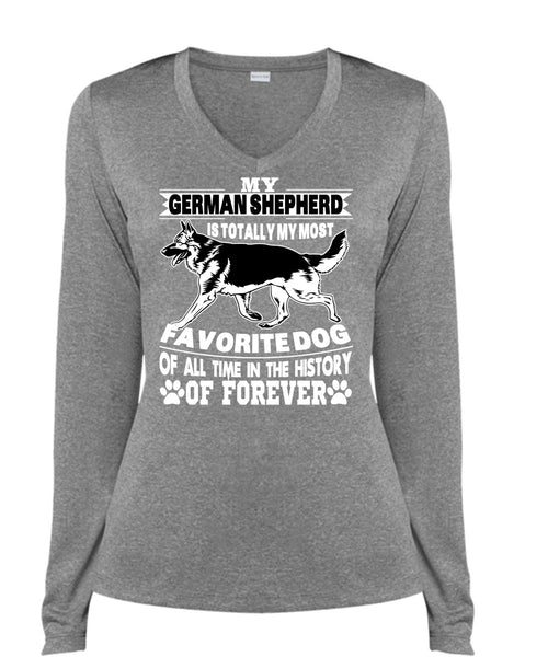 My German Shepherd Is Totally My Most Favorite Dog T Shirt, I Love My Dogs T Shirt, Cool Shirt (Ladies LS Heather V-Neck)