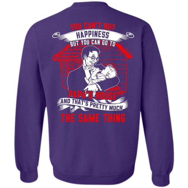 I Love Papa T Shirt, Go To Papa's House Sweatshirt